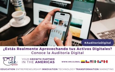 ¿Estás Realmente Aprovechando tus Activos Digitales? Conoce la Auditoría Digital