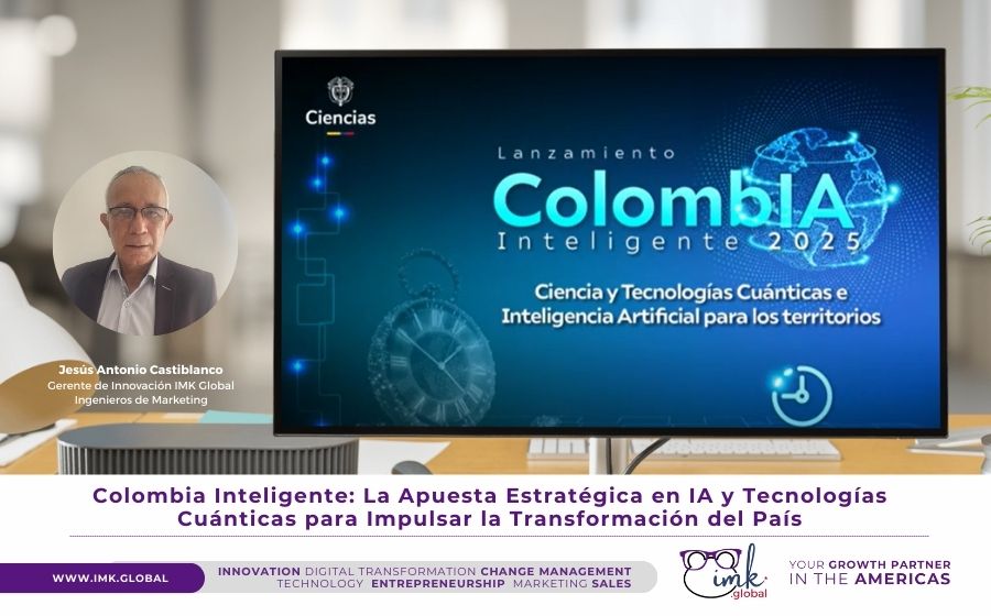 Colombia Inteligente: La Apuesta Estratégica en IA y Tecnologías Cuánticas para Impulsar la Transformación del País